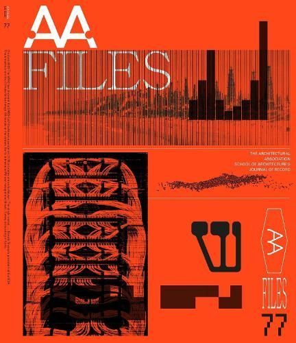 AA Files 77 By Maria Sheherazade Giudici (editor) 9781999627737