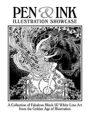 Pen & Ink Illustration Showcase By Steve Archibald Editor (Paperback)