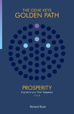 Prosperity: A guide to your Pearl Sequence By Rudd, Richard,