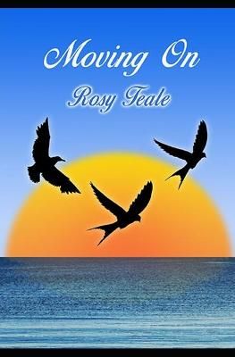 Moving On By Rosy Teale 9781999681517 (Paperback)