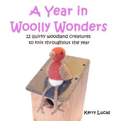 A Year in Woolly Wonders 9781999742904 (Paperback)