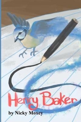 Henry Baker By Moxey 9781999783266 (Paperback)