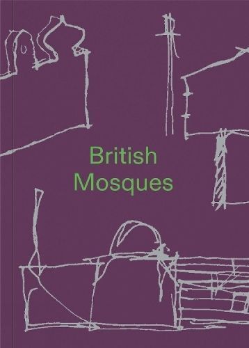 British Mosques 9781999799069 (Paperback)