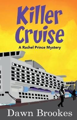 Killer Cruise By Dawn Brookes 9781999857592 (Paperback)