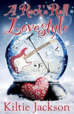 A Rock 'n' Roll Lovestyle By Kiltie Jackson 9781999866600 (Paperback)