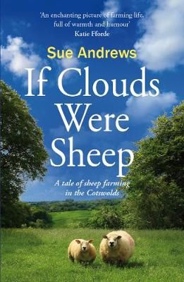 If Clouds Were Sheep By Sue Andrews 9781999870553 (Paperback)