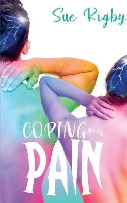 Coping with Pain By Sue Rigby 9781999898892 (Paperback)