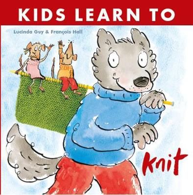 Kids Learn to Knit 9781999963132 (Paperback)