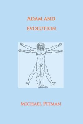 Adam and Evolution By Michael Pitman 9781999966430 (Paperback)