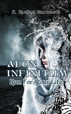 Aeon Infinitum By E. Rachael Hardcastle 9781999968823 (Paperback)