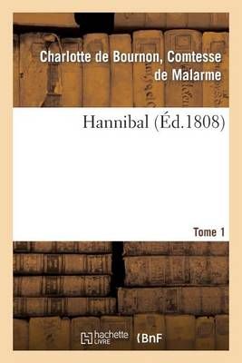 Hannibal. Tome 1 By de Malarme-C 9782011751508 (Paperback)