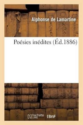 Poésies inédites By DE LAMARTINE-A 9782011875815 (Paperback)