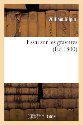 Essai sur les gravures By GILPIN-W 9782011895424 (Paperback)