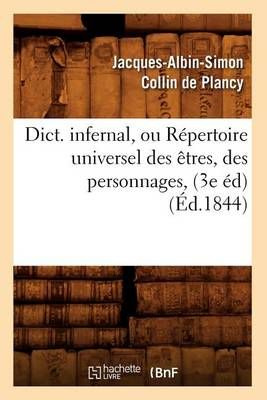 Dict. infernal, ou Répertoire universel des êtres, des personnages, (3e éd) (Éd.1844)