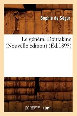 Le General Dourakine (Nouvelle Edition) (Ed.1895) 9782012568556