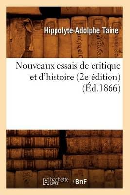 Nouveaux Essais de Critique Et d'Histoire (2e Edition) (Ed.1866)