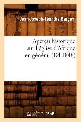 Apercu Historique Sur l'Eglise d'Afrique En General (Ed.1848)