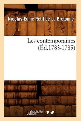 Les Contemporaines (Ed.1783-1785) By Nicolas-Edme Retif de la Bretonne