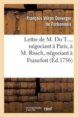 Lettre de M. Du T..., Negociant A Paris, A M. Rissch, Negociant A Francfort, Sur Les Ouvrages