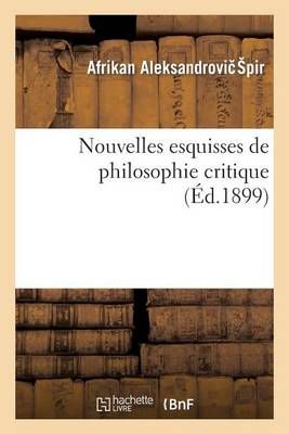 Nouvelles Esquisses de Philosophie Critique 9782012822061 (Paperback)