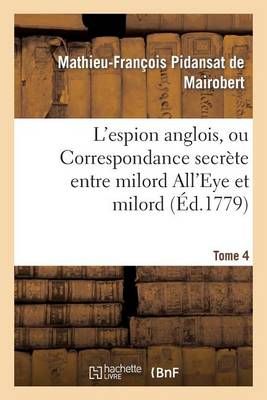 L'espion anglois, Tome 4 By SANS AUTEUR 9782013478410 (Paperback)