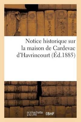 La Maison de Cardevac d'Havrincourt By Sans Auteur 9782013488457
