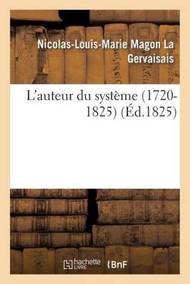 L'Auteur Du Systeme 1720-1825 9782013588669 (Paperback)