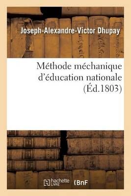 Methode Mechanique d'Education Nationale By Dhupay 9782013615679
