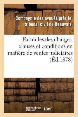 Formules Des Charges, Clauses Et Conditions En Matiere de Ventes Judiciaires