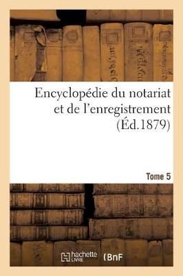 Encyclopedie Du Notariat Et de l'Enregistrement By Charles Lansel
