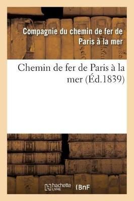 Chemin de Fer de Paris A La Mer By Compagnie Chemin de Fer (Paperback)