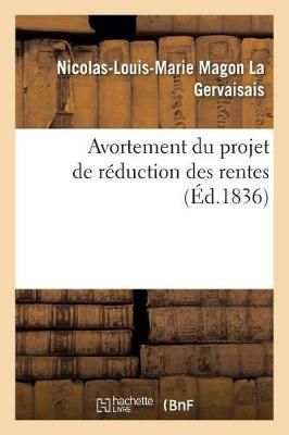 Avortement Du Projet de R?duction Des Rentes By La Gervaisais