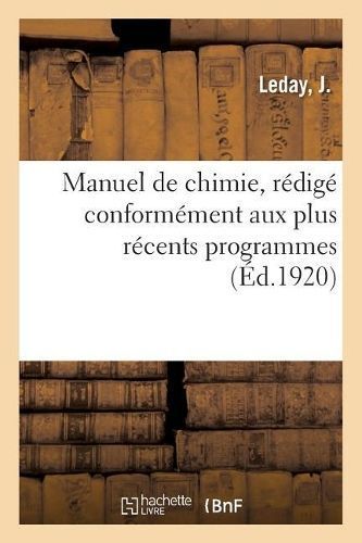 Manuel de chimie, rédigé conformément aux plus récents programmes
