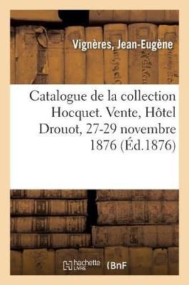 Catalogue de Dessins Anciens Et Estampes de Ma?tres, Portraits de la Collection Hocquet