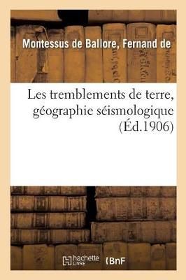 Les Tremblements de Terre, Geographie Seismologique 9782019311940