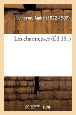 Les Charmeuses By Lemoyne 9782019315559 (Paperback)