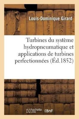 Memoire Sur Les Turbines Du Systeme Hydropneumatique By Girard-L-D