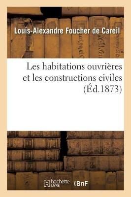 Les Habitations Ouvri?res Et Les Constructions Civiles 9782019964245