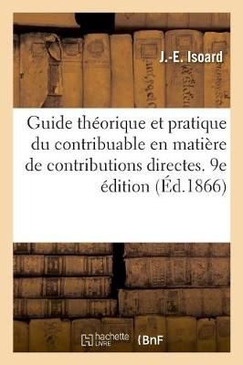 Guide Theorique Et Pratique Du Contribuable En Matiere de Contributions Directes. 9e Edition