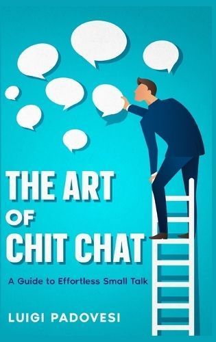 The Art of Chit Chat By Luigi Padovesi 9782031399490 (Hardback)