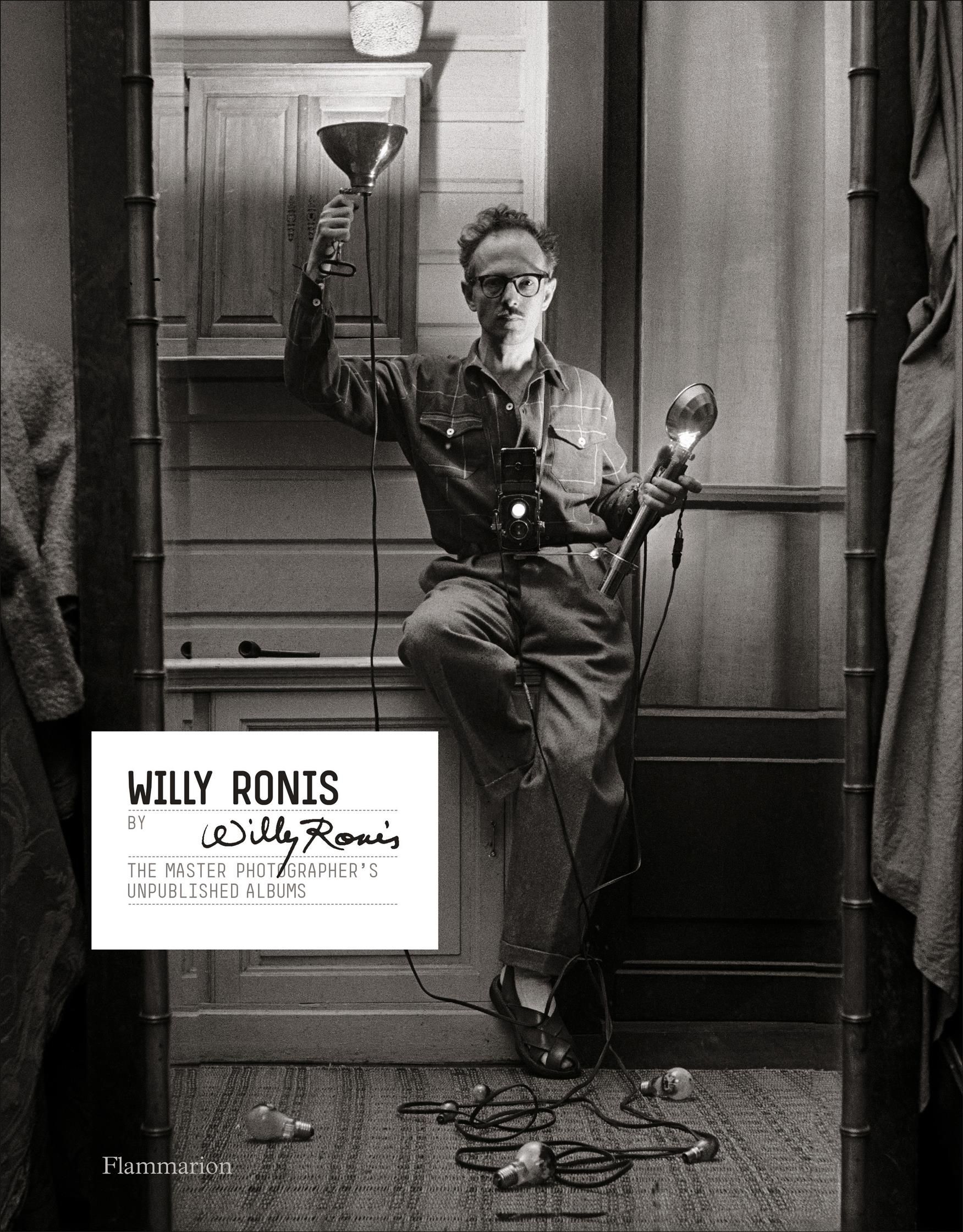 Willy Ronis by Willy Ronis By Willy Ronis (photographer) 9782080203724