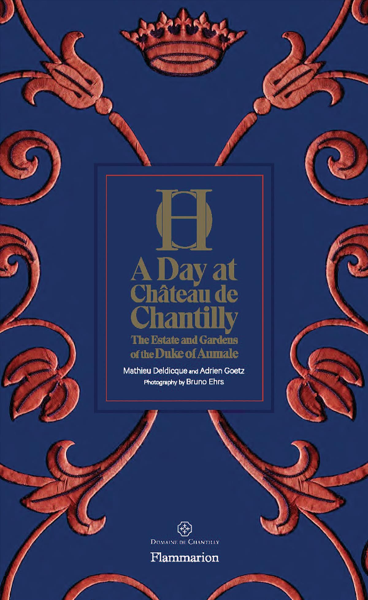 A Day at Chateau de Chantilly By Adrien Goetz 9782080204370 (Hardback)