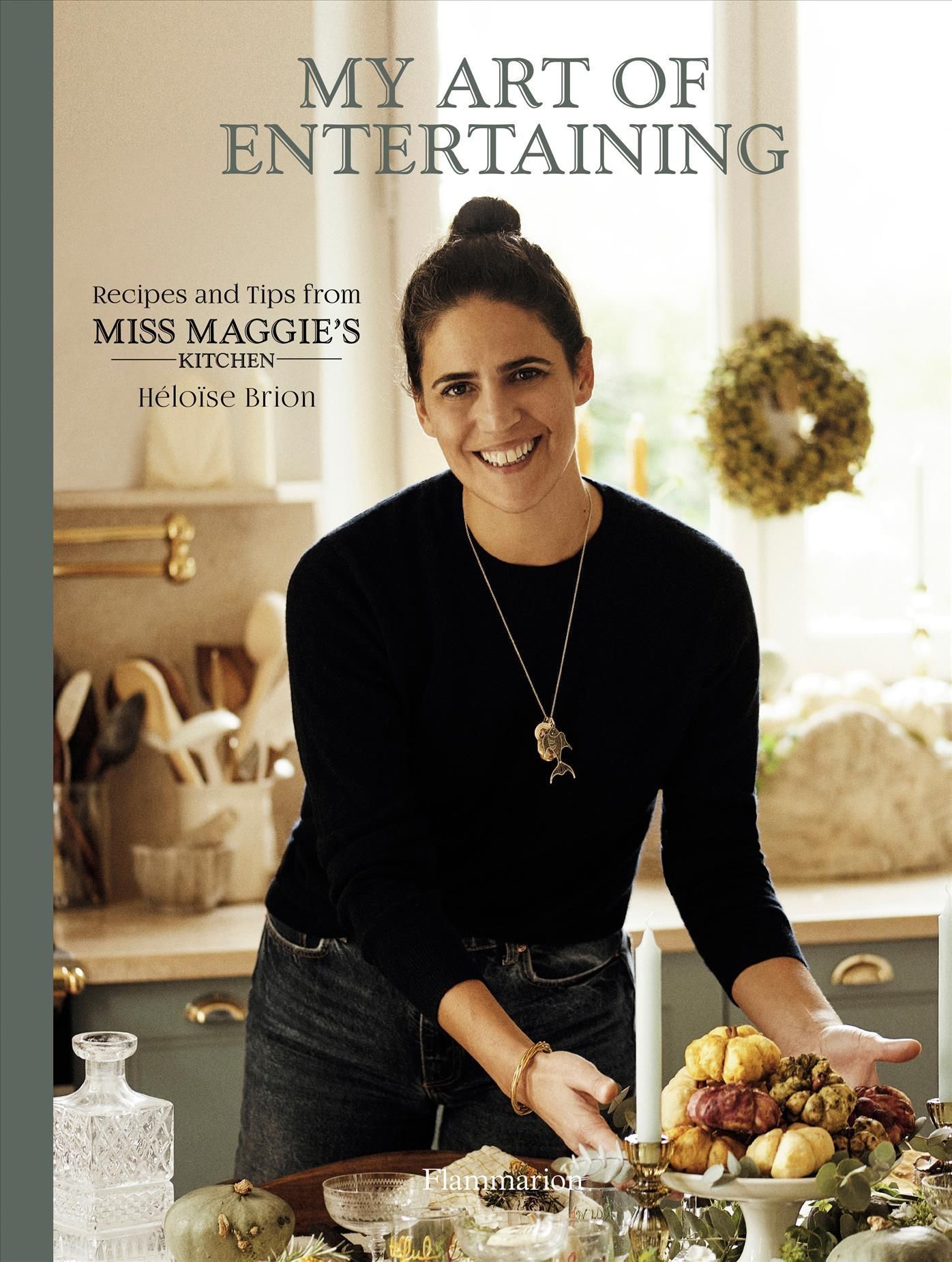 My Art of Entertaining By Heloise Brion 9782080248541 (Hardback)