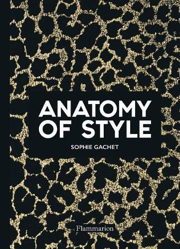 Anatomy of Style By Sophie Gachet 9782081513532 (Paperback)