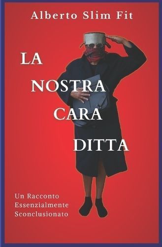 La Nostra Cara Ditta By Alberto Slim Fit 9782084711560 (Paperback)