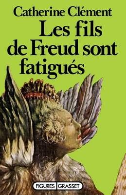 Les Fils De Freud Sont Fatigues By Clement-C 9782246005964
