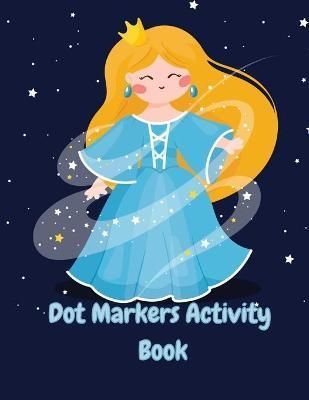 Dot Markers Activity Book By Christel 9782255948238 (Paperback)