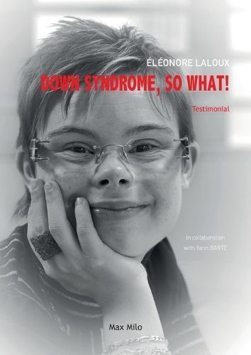 Down Syndrome, So What! By Laloux 9782315012282 (Paperback)