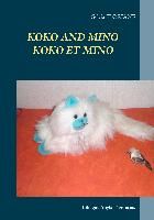 Koko and Mino / Koko et Mino By Floriane, Sylvia 9782322013258