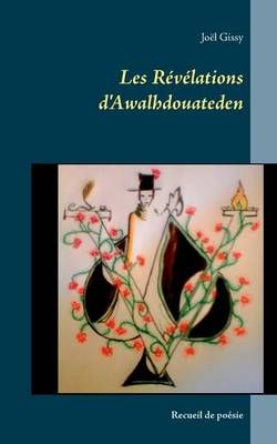 Les Revelations d'Awalhdouateden By Joel Gissy 9782322018956